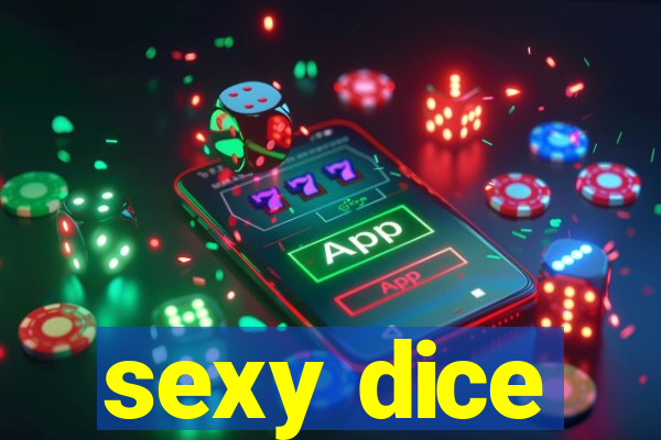 sexy dice